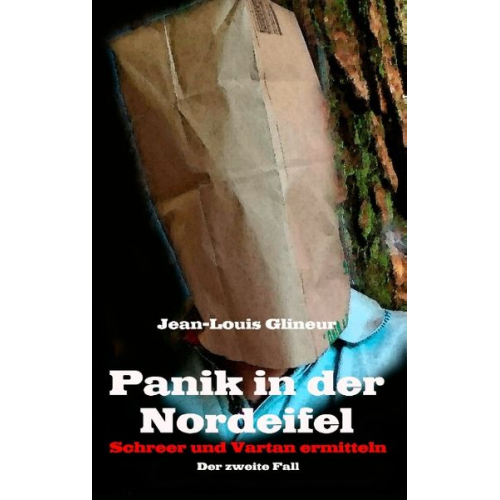 Jean-Louis Glineur - Panik in der Nordeifel