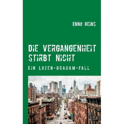 Enno Reins - Die Vergangenheit stirbt nicht