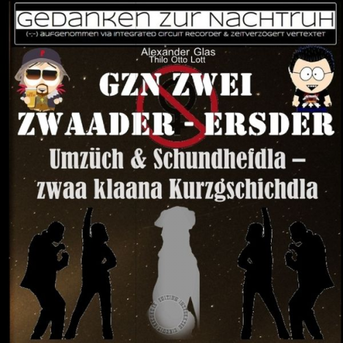 Alexander Glas Thilo Otto Lott - GzN Zwei: Zwaader - Ersder