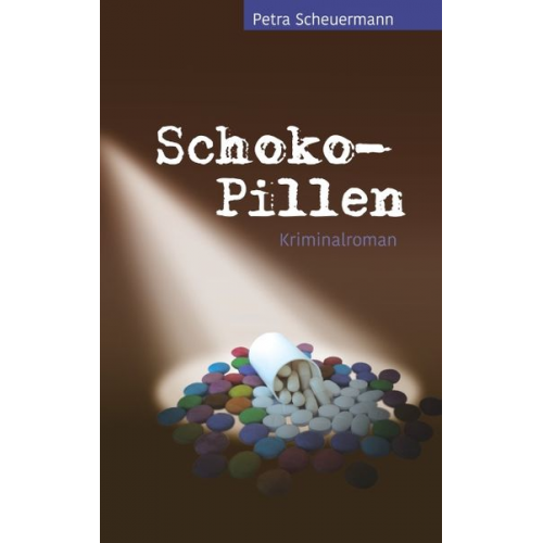 Petra Scheuermann - Schoko-Pillen