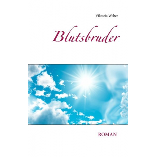 Viktoria Weber - Blutsbruder