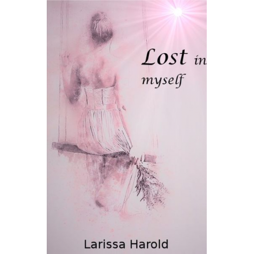 Larissa Harold - Lost in myself