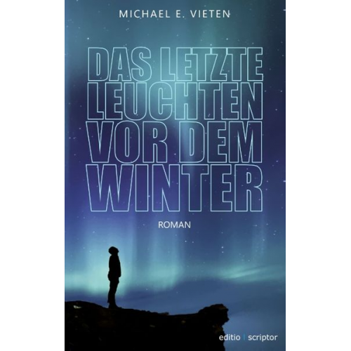 Michael E. Vieten - Das letzte Leuchten vor dem Winter