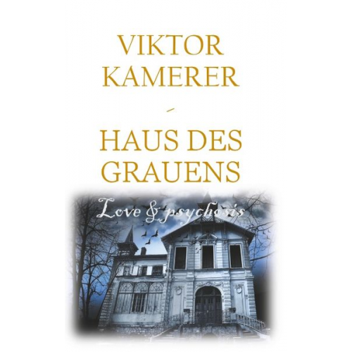 Viktor Kamerer - Love and psychosis