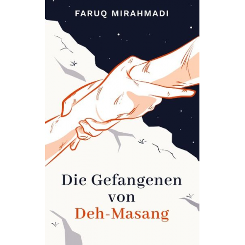 Faruq Mirahmadi - Die Gefangenen von Deh-Masang