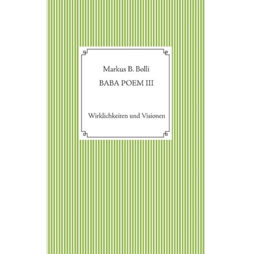 Markus B. Bolli - Baba Poem III