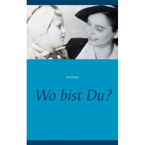 Soulsista - Wo bist Du?