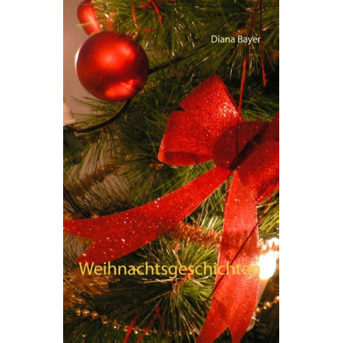 Diana Bayer - Weihnachtsgeschichten