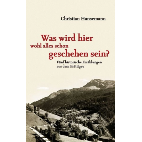 Christian Hansemann - Was wird hier wohl alles schon geschehen sein?