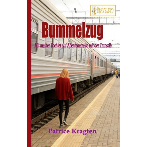 Patrice Kragten - Bummelzug