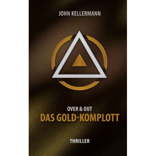 John Kellermann - Das Gold-Komplott