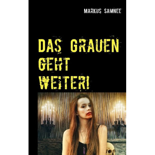 Markus Samnee - Das Grauen geht weiter!