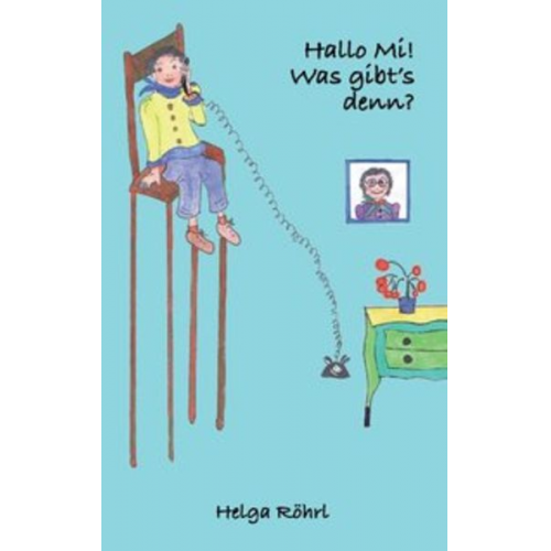 Helga Röhrl - Hallo Mi! Was gibts denn?