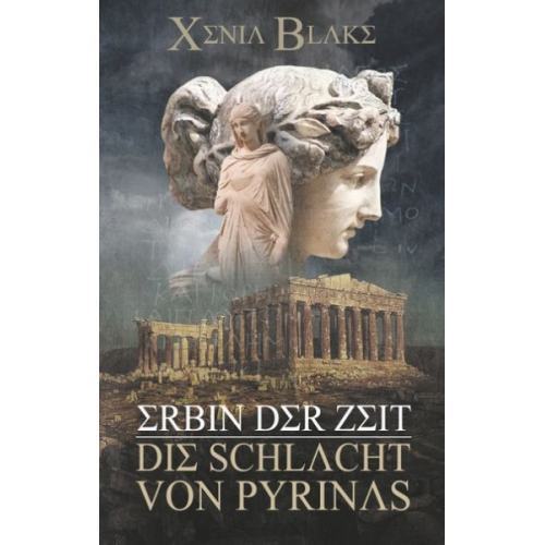 Xenia Blake - Erbin der Zeit: Die Schlacht von Pyrinas