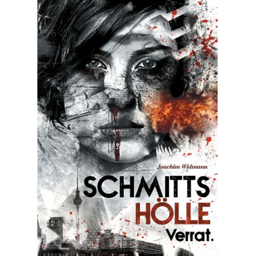 Joachim Widmann - Schmitts Hölle - Verrat.