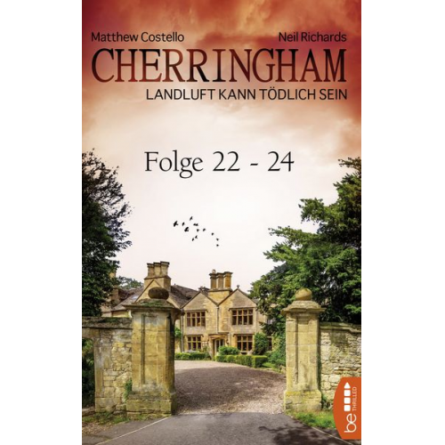 Matthew Costello Neil Richards - Cherringham Sammelband VIII - Folge 22-24