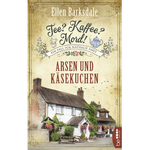 Ellen Barksdale - Tee? Kaffee? Mord! - Arsen und Käsekuchen