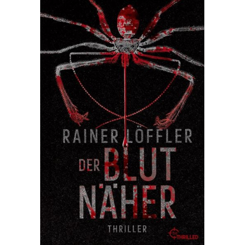 Rainer Löffler - Der Blutnäher