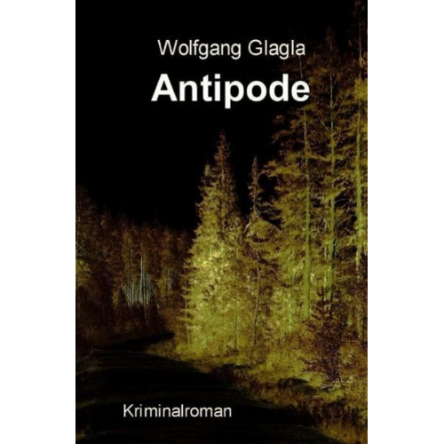 Wolfgang Glagla - Antipode