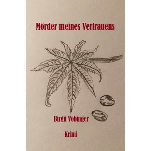 Birgit Vobinger - Mörder meines Vertrauens