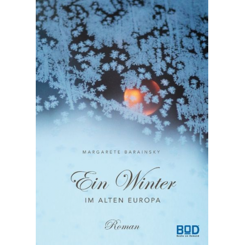 Margarete Barainsky - Ein Winter im Alten Europa