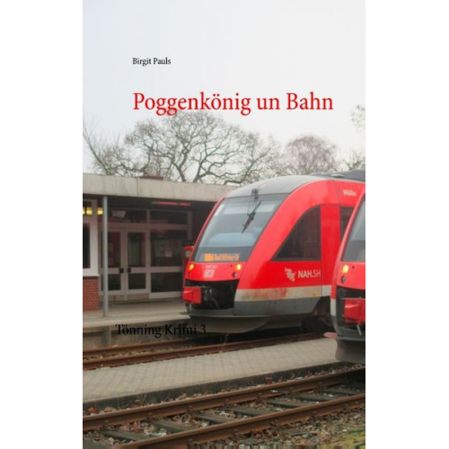 Birgit Pauls - Poggenkönig un Bahn