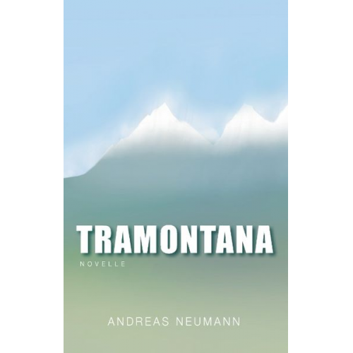 Andreas Neumann - Tramontana