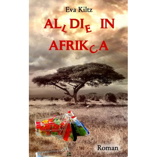 Eva Kiltz - Al(l)di(e) in Afrik(c)a