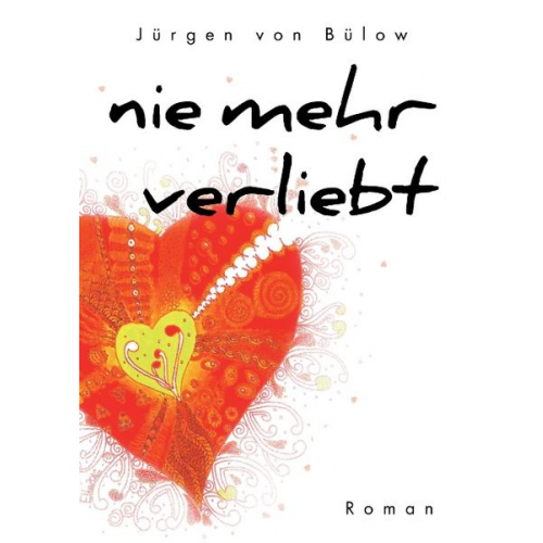 Jürgen Bülow - Nie mehr verliebt