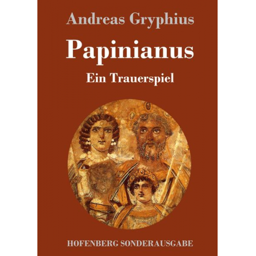 Andreas Gryphius - Papinianus