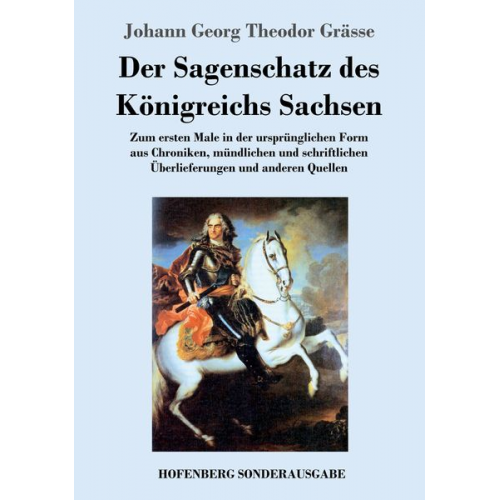 Johann Georg Theodor Grässe - Der Sagenschatz des Königreichs Sachsen