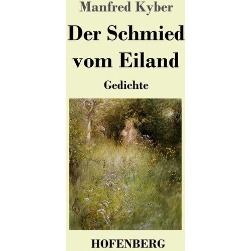 Manfred Kyber - Der Schmied vom Eiland