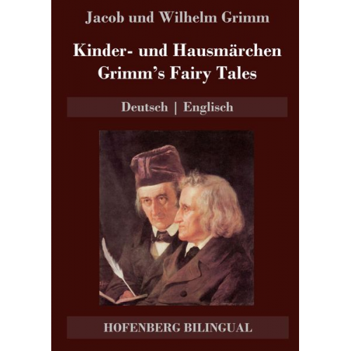 Jacob und Wilhelm Grimm - Kinder- und Hausmärchen / Grimm's Fairy Tales