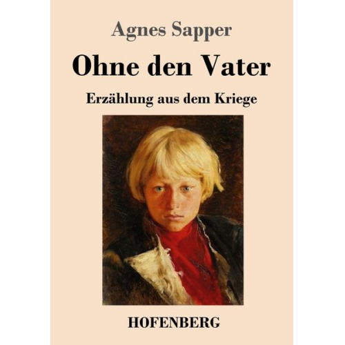 Agnes Sapper - Ohne den Vater