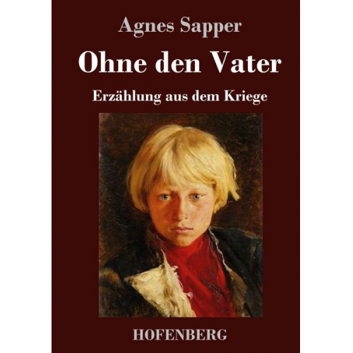 Agnes Sapper - Ohne den Vater