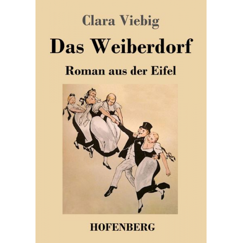 Clara Viebig - Das Weiberdorf