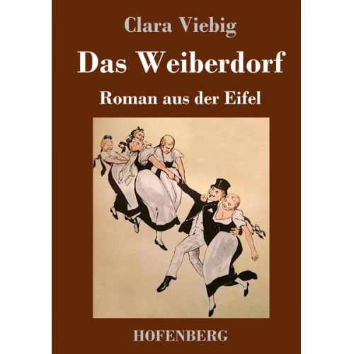 Clara Viebig - Das Weiberdorf