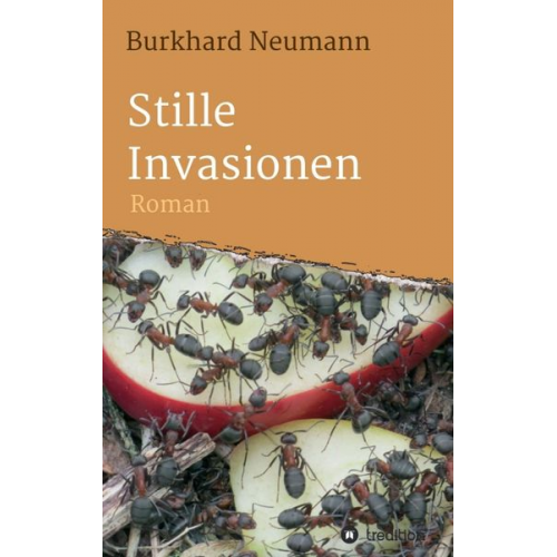 Burkhard Neumann - Stille Invasionen