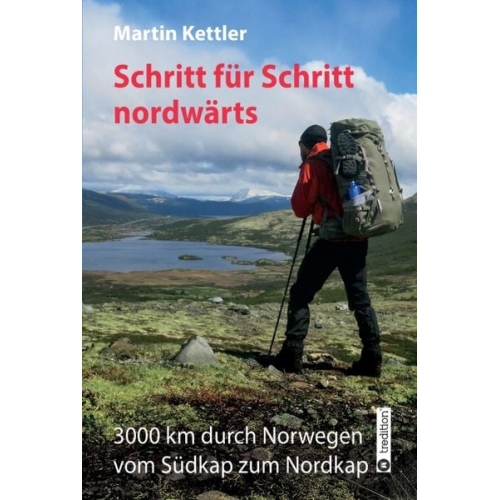 Martin Kettler - Schritt für Schritt nordwärts