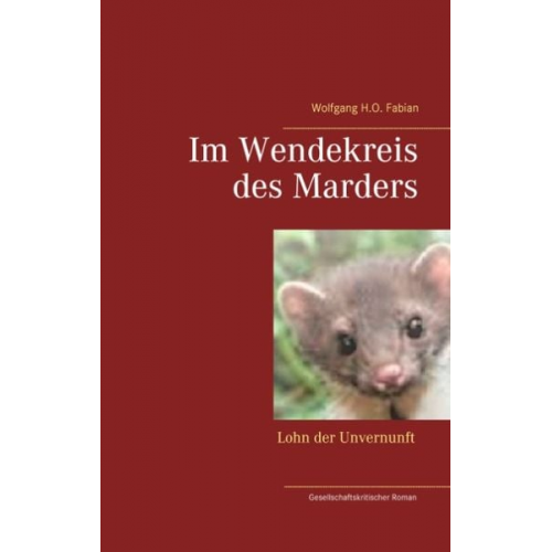 Wolfgang H.O. Fabian - Im Wendekreis des Marders