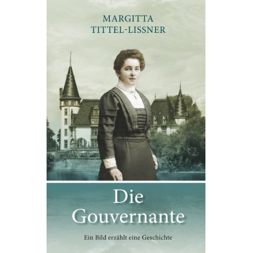 Margitta Tittel-Lissner - Die Gouvernante