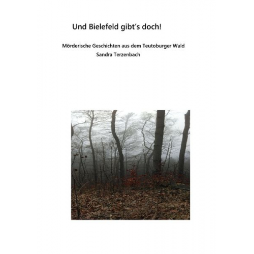 Sandra Terzenbach-Blank - Und Bielefeld gibt es doch!