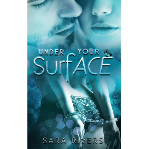 Sara Rivers Sarah Stankewitz - Under your Surface