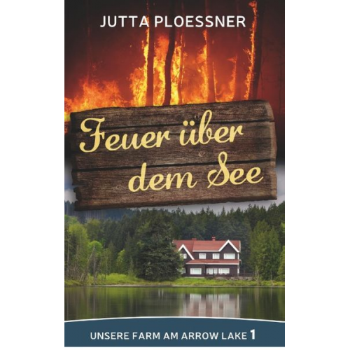 Jutta Ploessner - Feuer über dem See