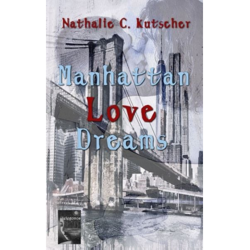 Nathalie C. Kutscher - Manhattan Love Dreams