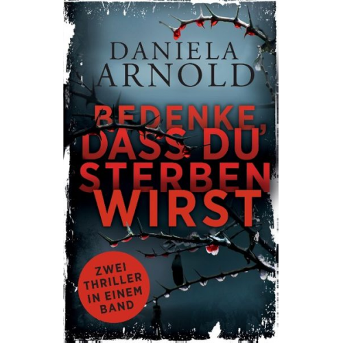 Daniela Arnold - Bedenke, dass du sterben wirst