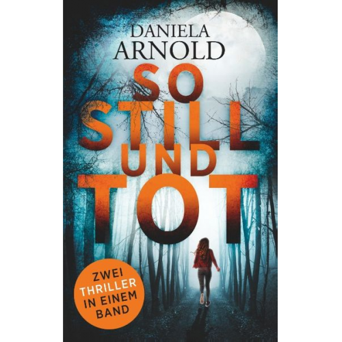 Daniela Arnold - So still und tot