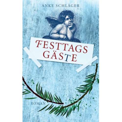 Anke Schläger - Festtagsgäste