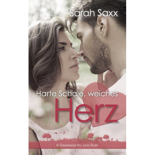 Sarah Saxx - Harte Schale, weiches Herz