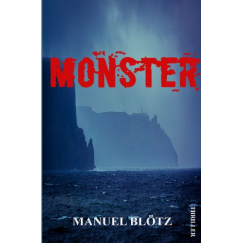 Manuel Blötz - Michael Logat / Monster